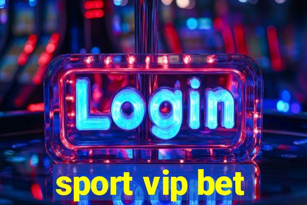 sport vip bet